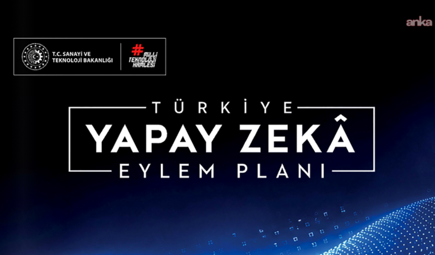 Türkiye Yapay Zekâ Eylem Planı, Resmi Gazete'de!