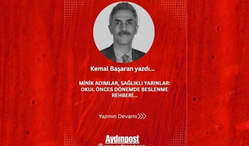 Minik Adımlar, Sağlıklı Yarınlar: Okul Öncesi Dönemde Beslenme Rehberi...