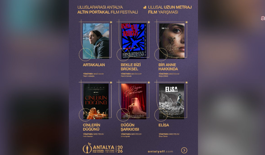 Antalya Altın Portakal'ın "Ulusal Uzun Metraj" kategorisinde yarışacak filmler belli oldu