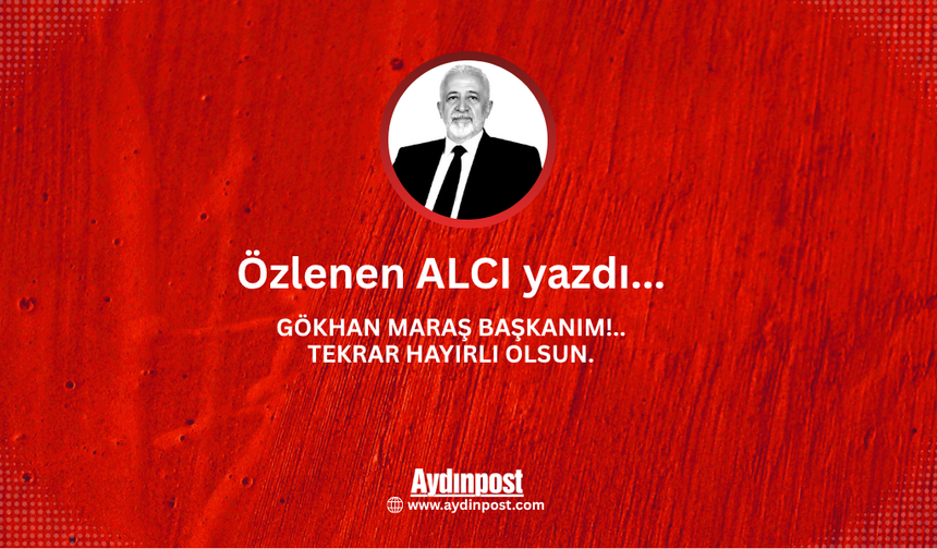 Gökhan Maraş Başkanım..! Tekrar Hayırlı Olsun
