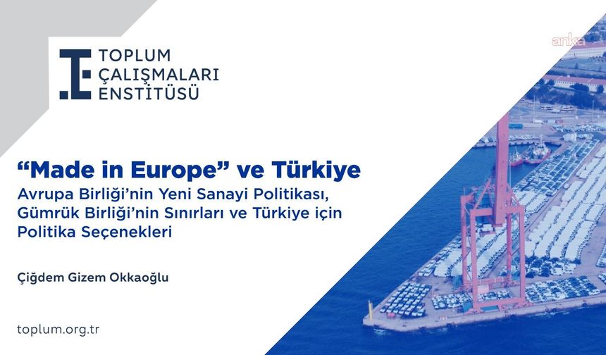 Toplum Çalışmaları Enstitüsü, “Made in Europe” raporunu kamuoyuyla paylaştı