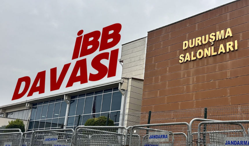 İBB Davası görüntülerine soruşturma!