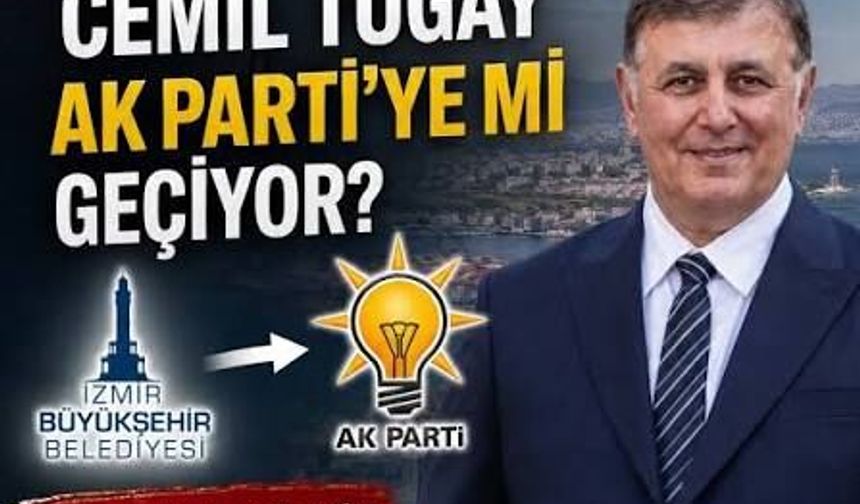 SİYASET KULİSLERİNDE DEPREM: CEMİL TUGAY AK PARTİ’YE Mİ GEÇİYOR?